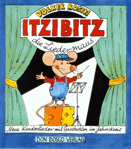 Itzibitz, die Liedermaus