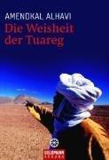 Die Weisheit der Tuareg.