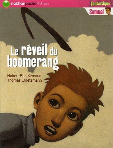 Samuel. Vol. 2007. Le réveil du boomerang