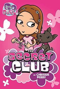 Go Girl! #7: The Secret Club