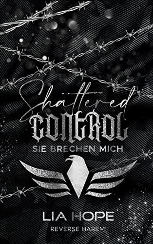 Shattered Control: Sie brechen mich