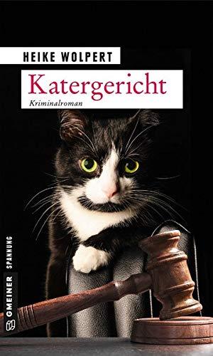 Katergericht: Kriminalroman (Kater Socke) (Kriminalromane im GMEINER-Verlag)