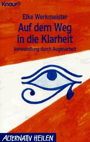 Auf dem Weg in die Klarheit