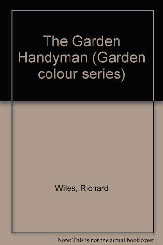 The Garden Handyman (Garden colour series)