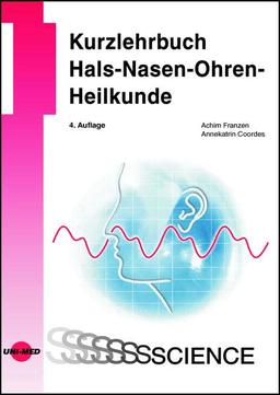 Kurzlehrbuch Hals-Nasen-Ohren-Heilkunde (UNI-MED Science)