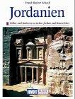 Jordanien. Kunst - Reiseführer. Völker und Kulturen zwischen Jordan und Rotem Meer