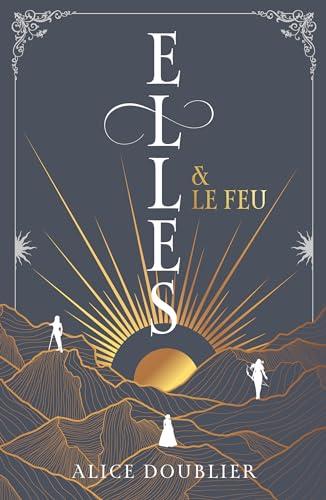 Elles & le feu