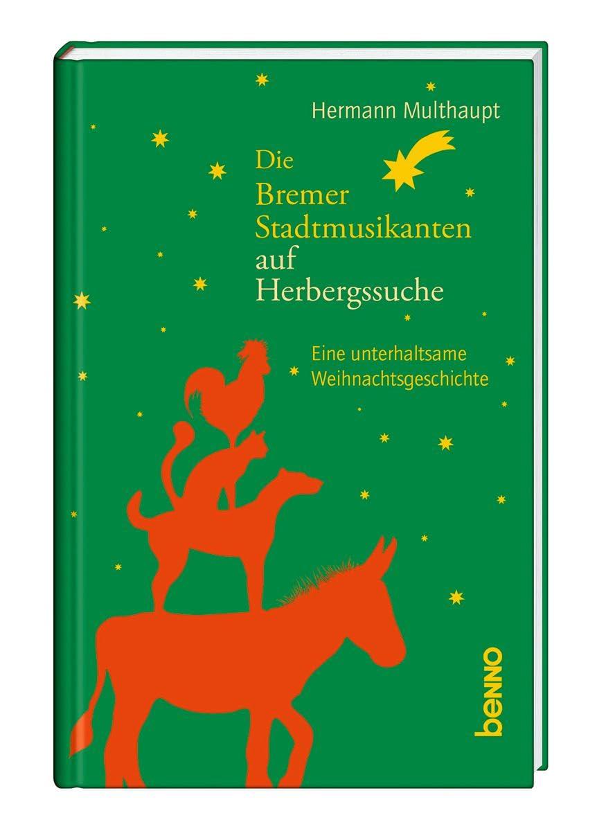 Die Bremer Stadtmusikanten auf Herbergssuche: Eine unterhaltsame Weihnachtsgeschichte