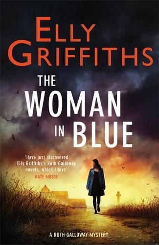 The Woman in Blue: The Dr Ruth Galloway Mysteries (Ruth Galloway 8)