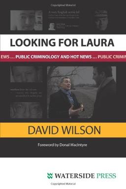 Looking for Laura: Public Criminology and Hot News