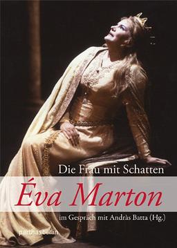 Eva Marton: Die Frau mit Schatten