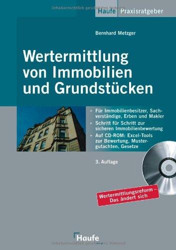 Wertermittlung von Immobilien und Grundstücken, m. CD-ROM