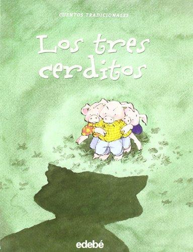 Los tres cerditos / Three Little Pigs (Cuentos Tradicionales)