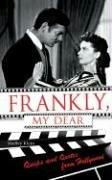 Frankly, My Dear: Quips And Quotes from Hollywood