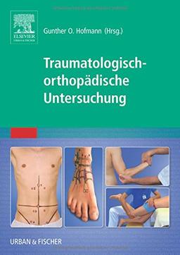 Traumatologisch-Orthopädische Untersuchung