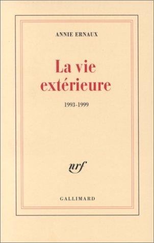 La vie extérieure : 1993-1999