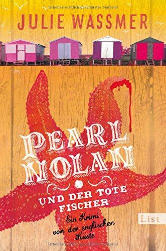 Pearl Nolan und der tote Fischer: Ein Krimi von der englischen Küste