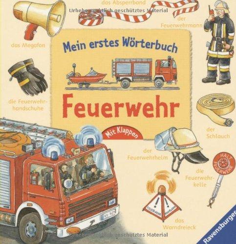 Mein erstes Wörterbuch: Feuerwehr