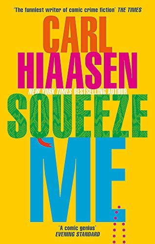 Squeeze Me: The ultimate satire for 2020: The ultimate satire for 2021