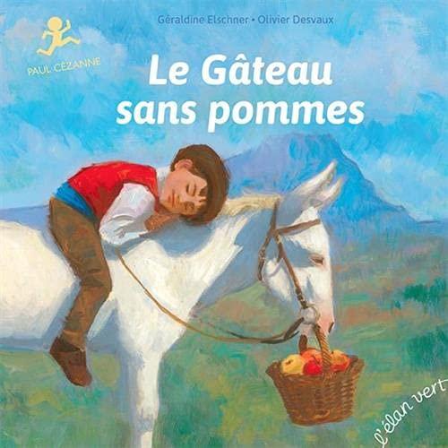 Le gâteau sans pommes : Paul Cézanne