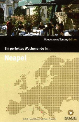 Ein perfektes Wochenende in... Neapel