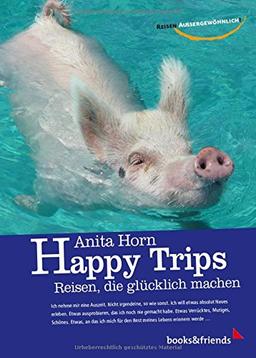 HAPPY TRIPS - Reisen, die glücklich machen