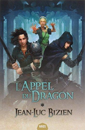 Les empereurs-mages. Vol. 1. L'appel du dragon