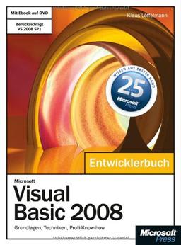 Microsoft Visual Basic 2008 - Entwicklerbuch. Grundlagen, Techniken, Profi-Know-how, m. DVD-ROM