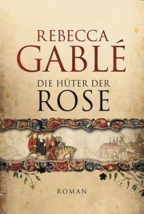 Die Hüter der Rose