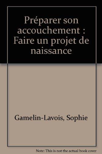 Préparer son accouchement : faire un projet de naissance