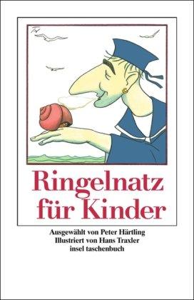 Ringelnatz für Kinder: »Wenn du einen Schneck behauchst« (insel taschenbuch)