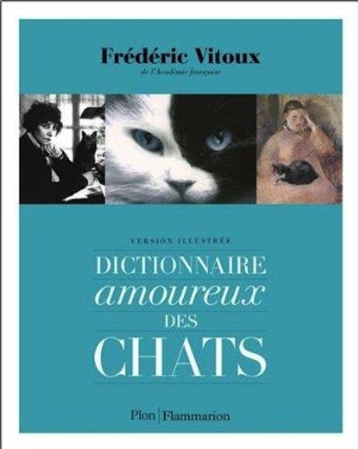 Dictionnaire amoureux des chats : version illustrée