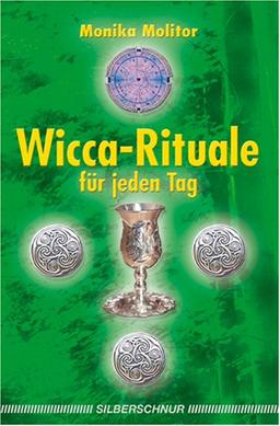 Wicca-Rituale für jeden Tag