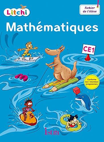 Litchi : mathématiques CE1 : fichier de l'élève