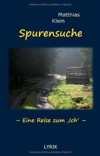 Spurensuche: Eine Reise zum ,Ich'