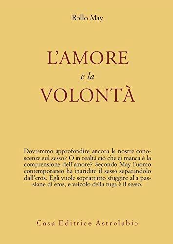 L'amore e la volontà (Psiche e coscienza)