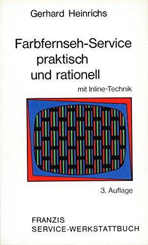 Farbfernseh - Service praktisch und rationell