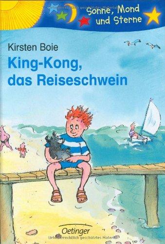 King-Kong, das Reiseschwein