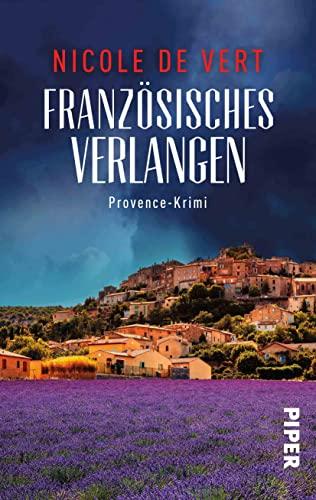 Französisches Verlangen (Mimik-Expertin Margeaux Surfin ermittelt 5): Provence-Krimi | Ein spannender Frankreich-Krimi mit Rezepten zum Nachkochen aus Südfrankreich