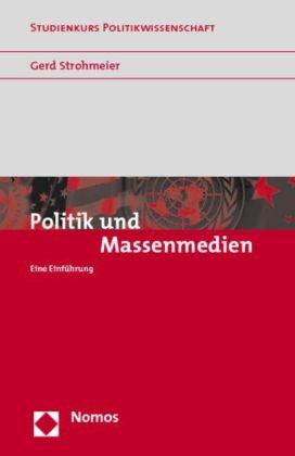 Politik und Massenmedien: Eine Einführung