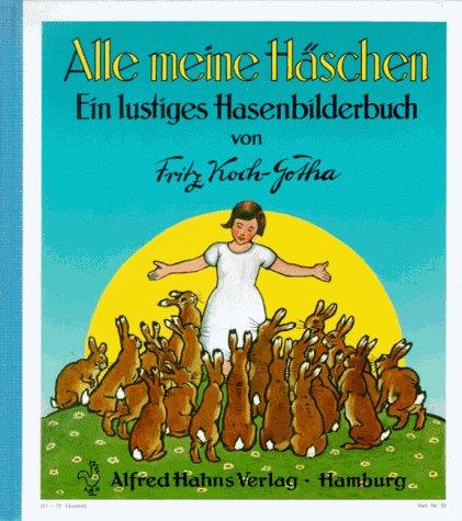 Alle meine Häschen. Ein lustiges Hasenbilderbuch