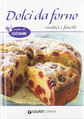 Dolci da forno rustici e farciti