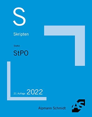 Skript StPO: Grundzüge des Strafverfahrensrechts (Skripten Strafrecht)