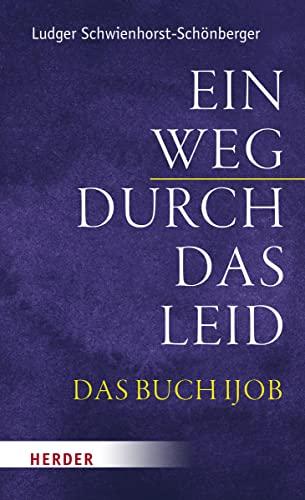 Ein Weg durch das Leid: Das Buch Ijob