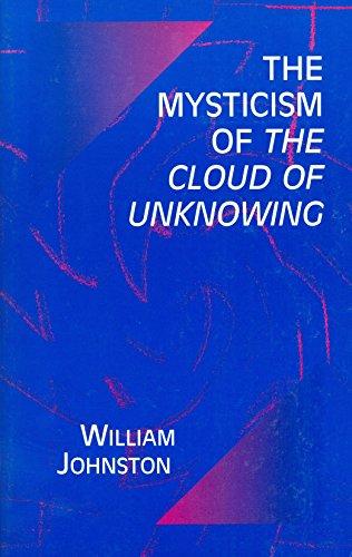 The Mysticism of the Cloud of Unknowing