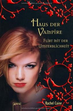 Haus der Vampire 08. Flirt mit der Unsterblichkeit