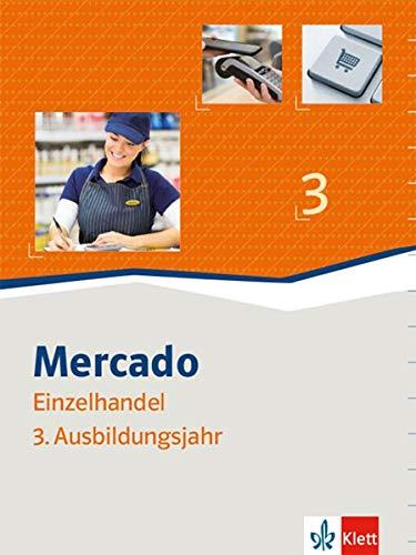 Mercado Verkauf/Einzelhandel 3: Schülerbuch 3. Ausbildungsjahr