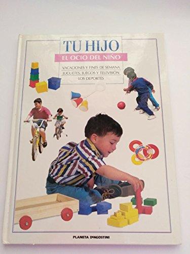 TU HIJO - El ocio del niño