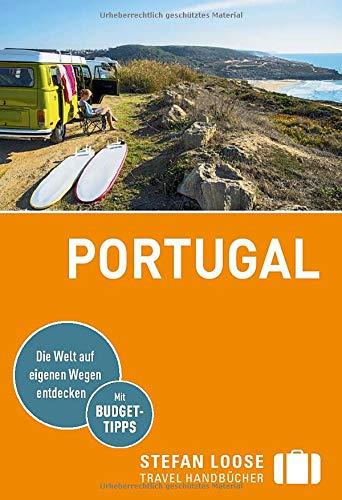 Stefan Loose Reiseführer Portugal: mit Reiseatlas (Stefan Loose Travel Handbücher)