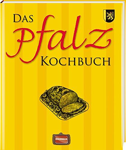 Das Pfalz Kochbuch